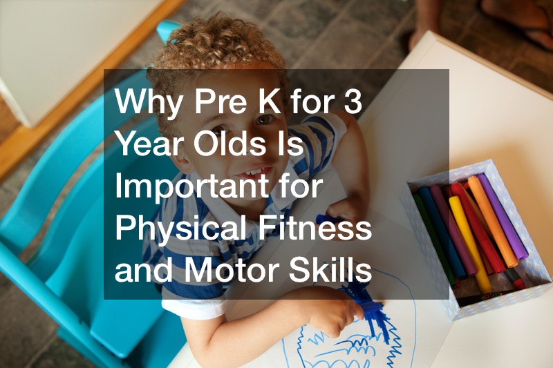 Why Pre K For 3 Year Olds Is Important For Physical Fitness And And 